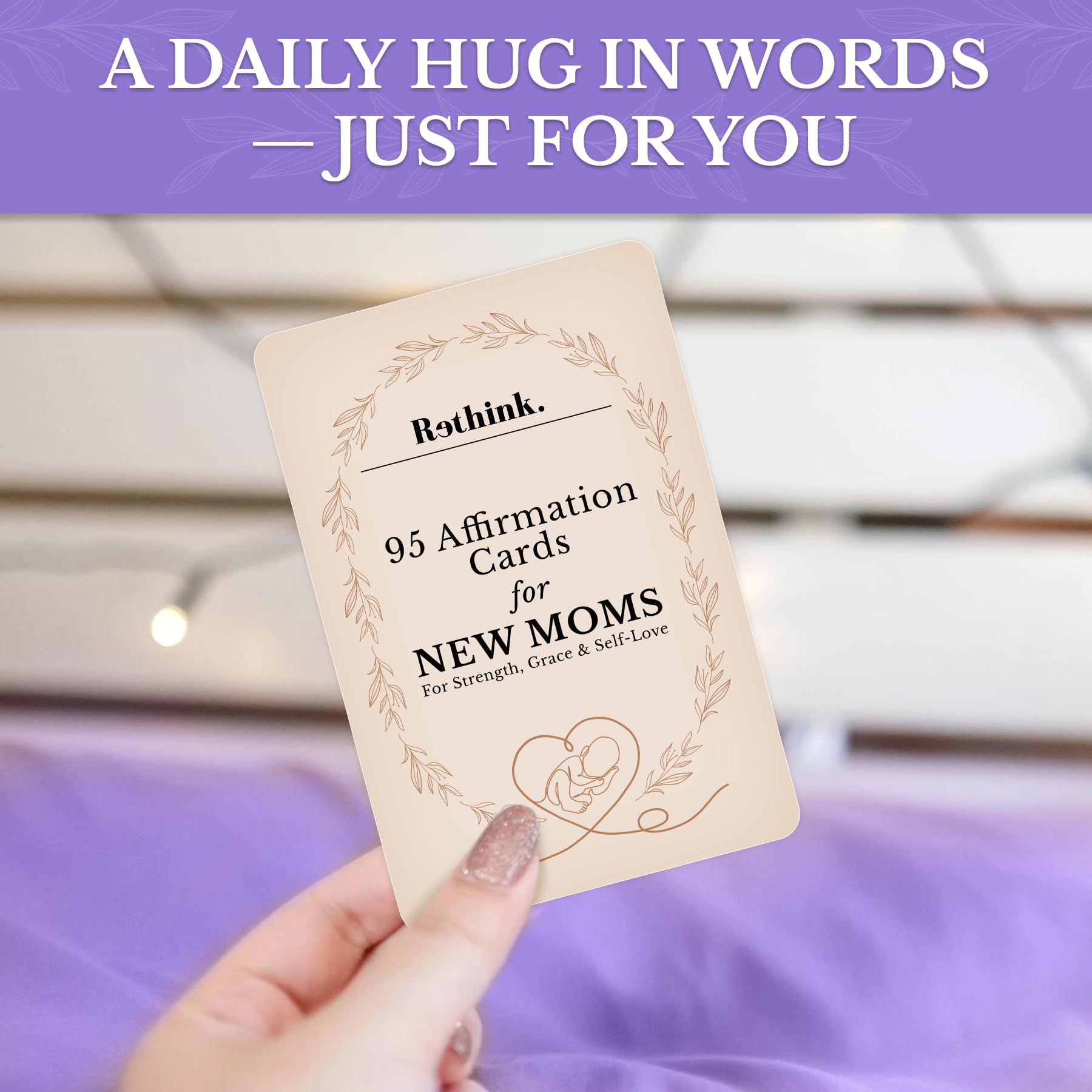 Rethink 95 Affirmation Cards for New Moms